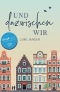 Und dazwischen wir