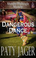 Dangerous Dance (Shandra Higheagle Mystery, #11)