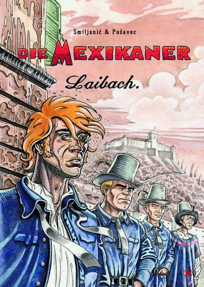 Die Mexikaner - Laibach