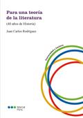 Para una teoría de la literatura: (40 años de Hist