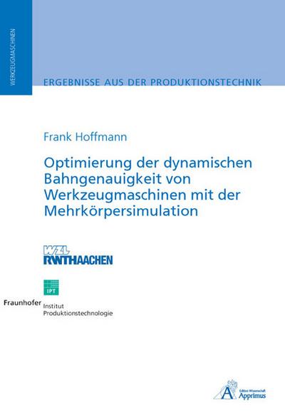 Optimierung der dynamischen Bahngenauigkeit von Werkzeugmaschinen mit der Mehrkörpersimulation