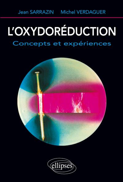 oxydoréduction (L’) - Concepts et expériences