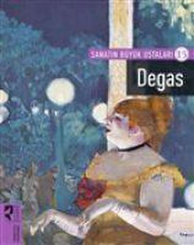 Sanatin Büyük Ustalari 15 Degas