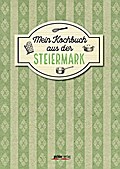 Mein Kochbuch aus der Steiermark