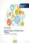 Some Topics in Fixed Point Theory