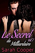 Le Secret du Milliardaire vol. 7