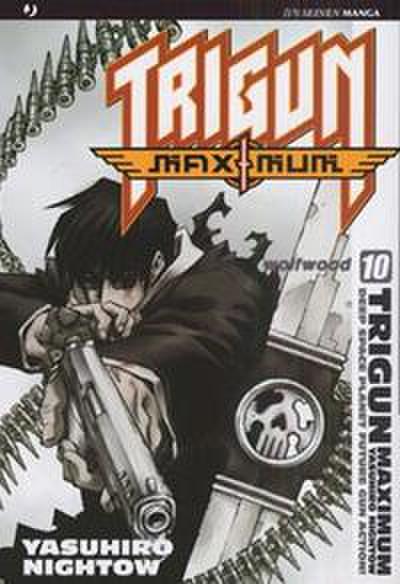 Nightow, Y: Trigun maximum
