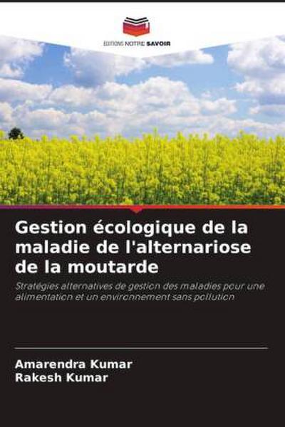 Gestion écologique de la maladie de l’alternariose de la moutarde