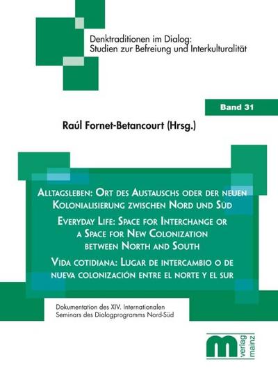 Alltagsleben: Ort des Austauschs oder der neuen Kolonialisierung zwischen Nord und Süd