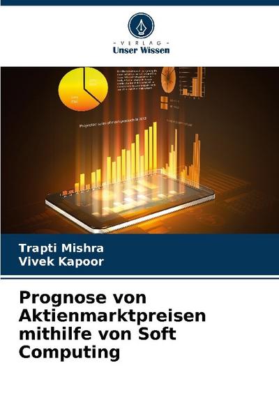 Prognose von Aktienmarktpreisen mithilfe von Soft Computing