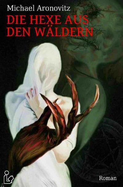DIE HEXE AUS DEN WÄLDERN