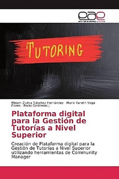 Plataforma digital para la Gestión de Tutorías a Nivel Superior