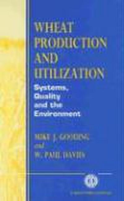 Wheat Production and Utilization