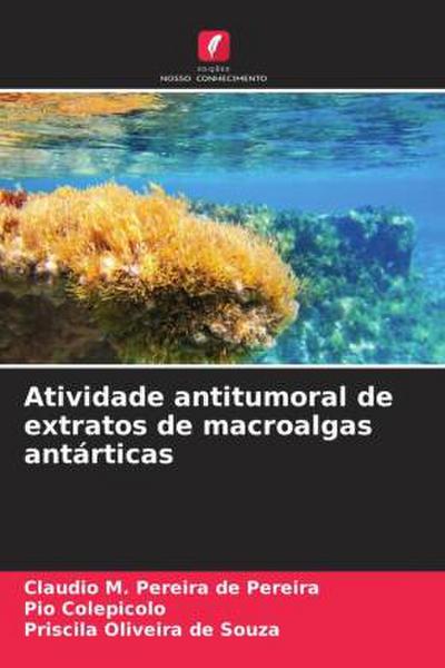 Atividade antitumoral de extratos de macroalgas antárticas