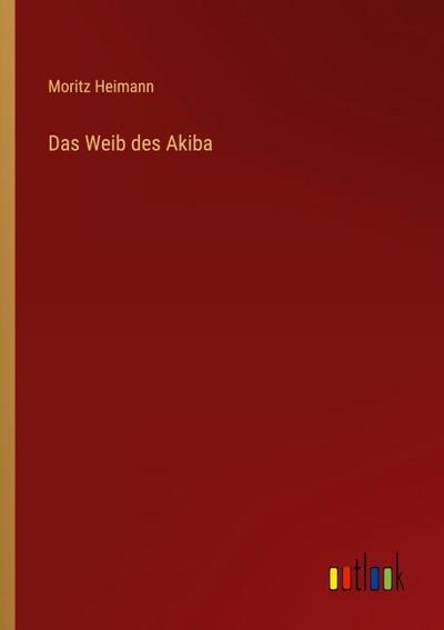 Das Weib des Akiba