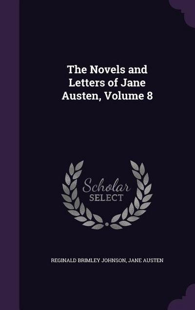 The Novels and Letters of Jane Austen, Volume 8