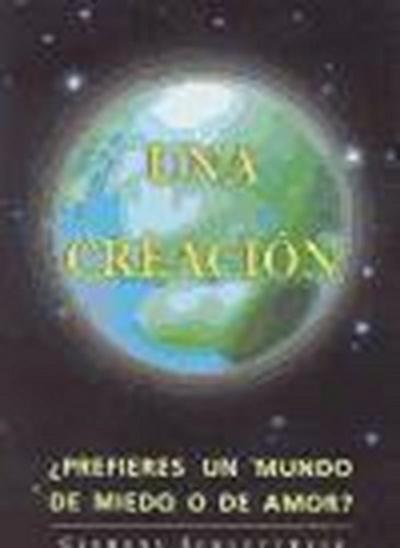 Schlettwein, C: Una creación : ¿prefieres un mundo de miedo