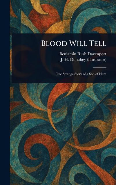 Blood Will Tell