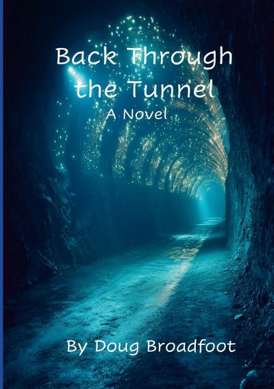 Back Through the Tunnel