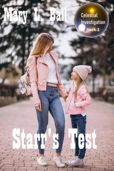 Starr’s Test (Celestial Investigation series, #3)