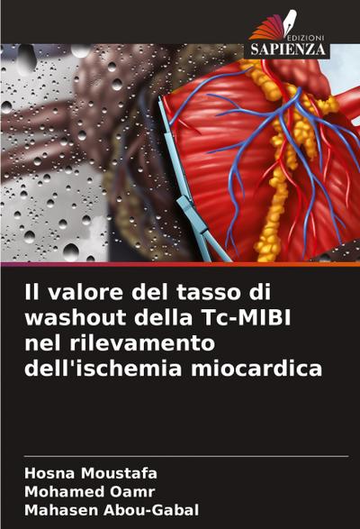 Il valore del tasso di washout della Tc-MIBI nel rilevamento dell’ischemia miocardica