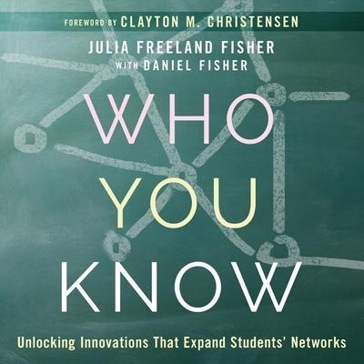 Who You Know: Unlocking Innovations That Expand Students’ Networks