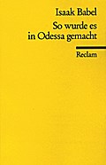 So wurde es in Odessa gemacht (Reclams Universal-Bibliothek)