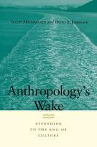 Anthropology’s Wake