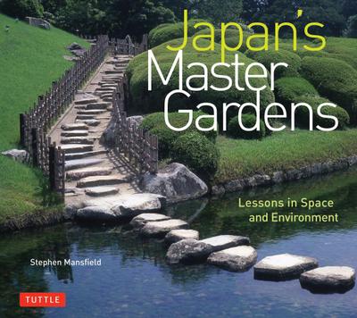 Japan’s Master Gardens