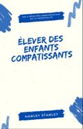 Élever des enfants compatissants
