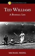 Ted Williams: A Baseball Life