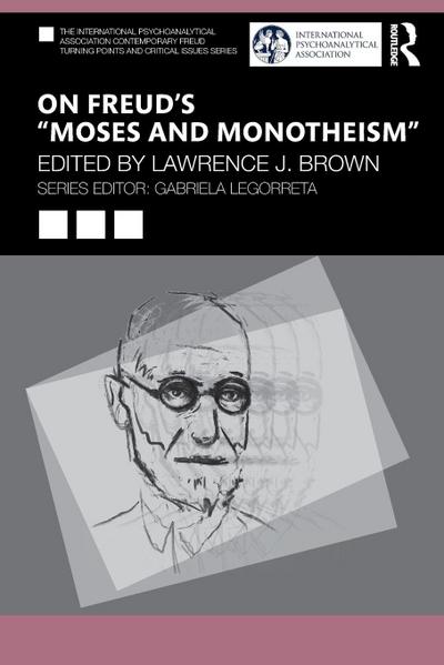 On Freud’s "Moses and Monotheism"