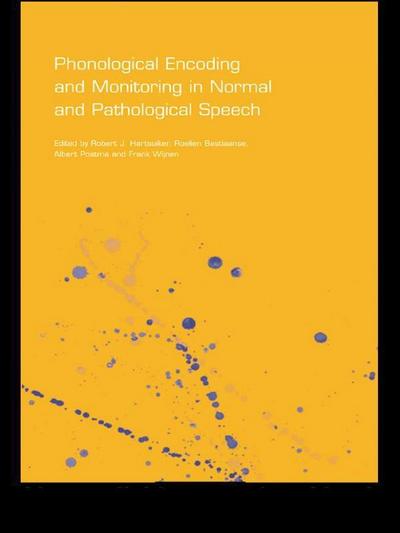 Phonological Encoding and Monitoring in Normal and Pathological Speech