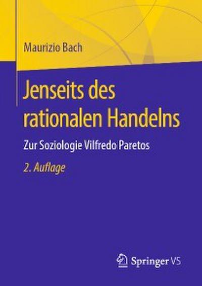 Jenseits des rationalen Handelns