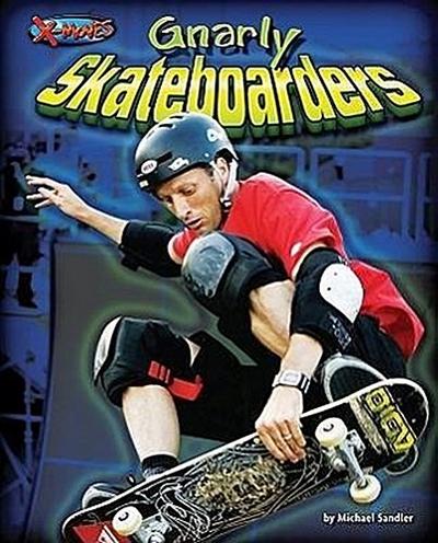 Gnarly Skateboarders