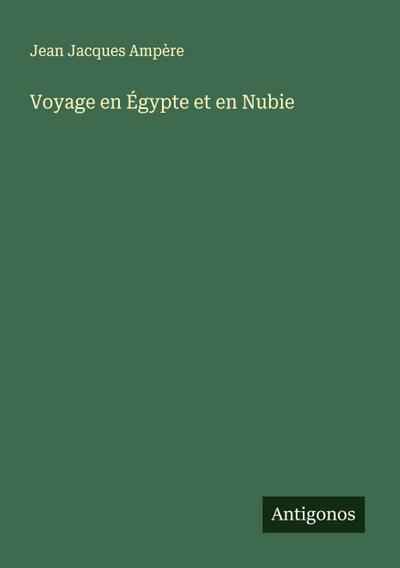 Voyage en Égypte et en Nubie
