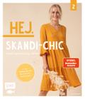 Hej. Skandi-Chic – Band 2 – Lieblingskleidung nähen