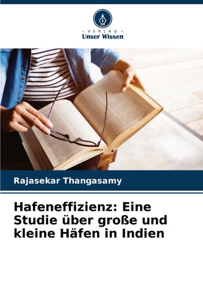 Hafeneffizienz: Eine Studie über große und kleine Häfen in Indien