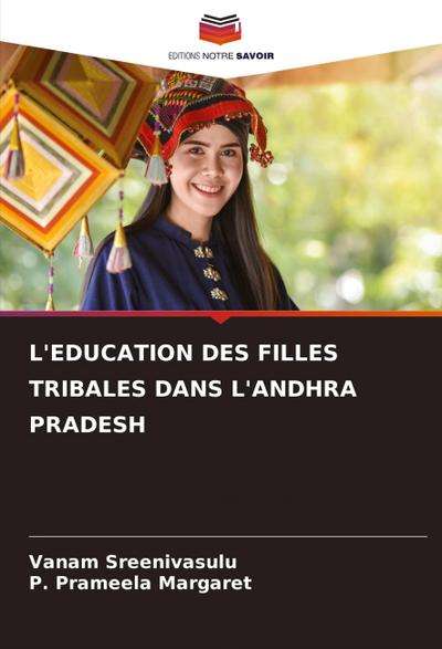 L’EDUCATION DES FILLES TRIBALES DANS L’ANDHRA PRADESH