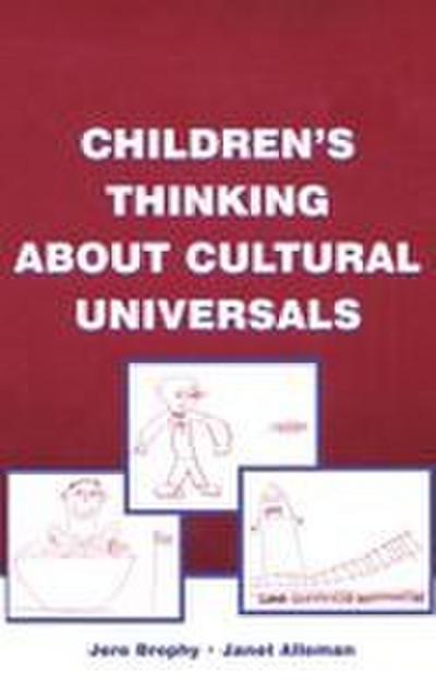 Children’s Thinking About Cultural Universals
