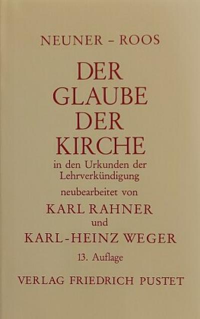 Der Glaube der Kirche in den Urkunden der Lehrverkündigung