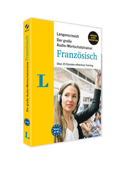 Langenscheidt Der große Audio-Wortschatztrainer Französisch: Über 35 Stunden effektives Training (Langenscheidt Audio-Wortschatztrainer)