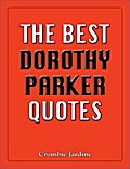 The Best Dorothy Parker Quotes
