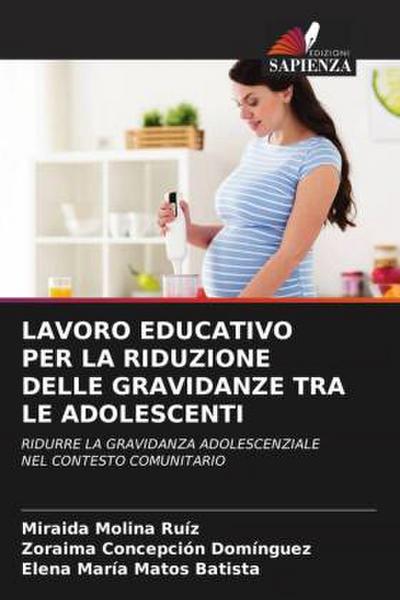 LAVORO EDUCATIVO PER LA RIDUZIONE DELLE GRAVIDANZE TRA LE ADOLESCENTI
