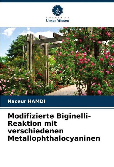 Modifizierte Biginelli-Reaktion mit verschiedenen Metallophthalocyaninen