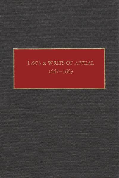 Laws and Writs of Appeal, 1647-1663