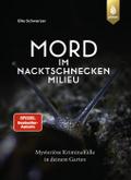 Mord im Nacktschnecken-Milieu