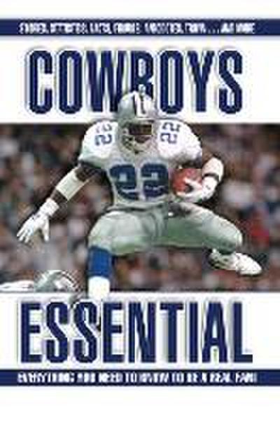 Cowboys Essential: Everything You Need to Know to Be a Real Fan!