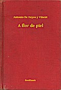 A flor de piel