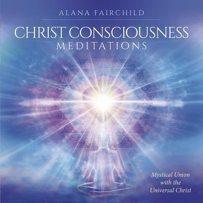 Christ Consciousness Meditations CD